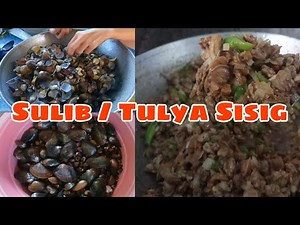 Sulib / Tulya sisig | Pang-pulutan | fresh kuha sa ilog | Cook & Bake tips
