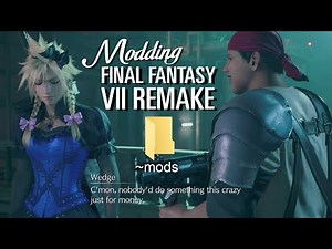 Modding Final Fantasy VII: Remake