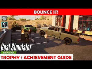Goat Simulator Remastered - Bounce It! Trophy / Achievement Guide
