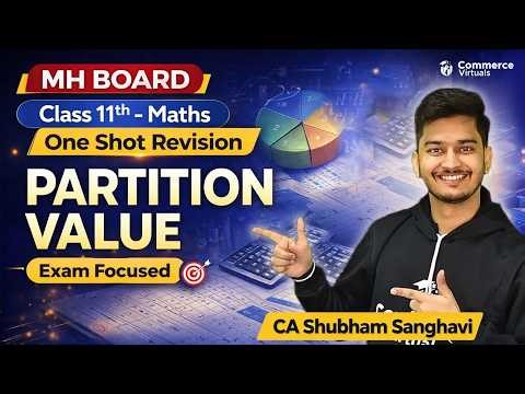 Partition Values in One Shot 🔥 | Class 11 Maths MH Board | LIVE by CA Shubham Sir
