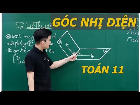 GÓC NHỊ DIỆN - TOÁN HÌNH 11 - Thầy Nguyễn Quốc Chí