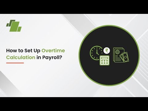 How to set up Overtime Calculation in Payroll?