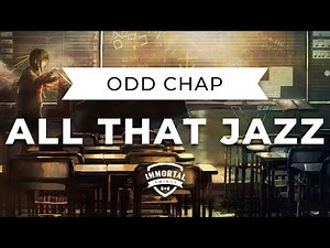 Odd Chap - All That Jazz (Electro Swing)