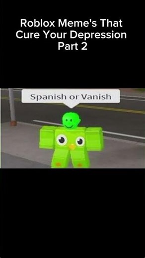 Roblox Meme's That Cure Your Depression Part 2 #roblox #robloxmemes