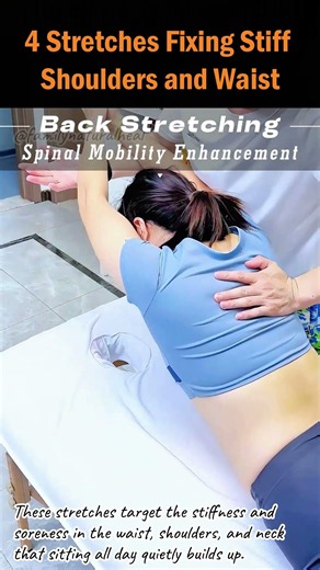 4 Stretches Fixing Stiff Shoulders and Waist
