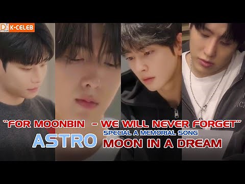 🌙 Moon in a Dream 💜 A Heartwarming Tribute to ASTRO's Moonbin & His True Friends
