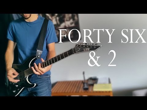 TOOL - Forty Six & 2 Full Guitar Cover (The way Adam Jones plays it)