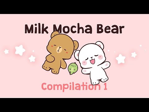 Daily Life of Milk Mocha | Milk Mocha Bear Compilation 1