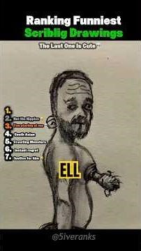 Ranking The Funniest Scribbling drawings