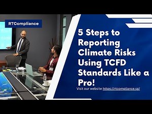 5 Steps to Reporting Climate Risks Using TCFD Standards Like a Pro!