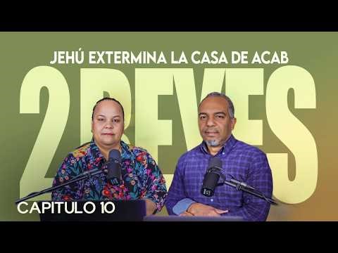 "Jehú extermina el culto de baal" Conociendo la Palabra de Dios #355 - Prs. Israel & Virginia