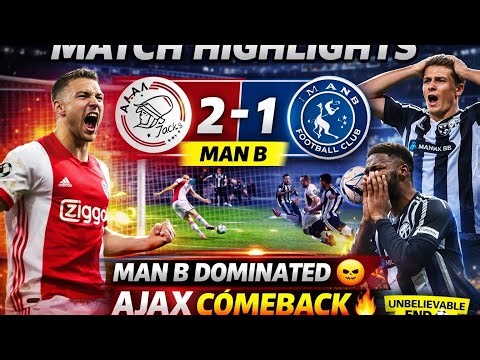 MAN B Dominated 😤 But AJAX Finished in Injury Time 🔥 | 2–1 Highlights | Crazy Comeback Match 🤯⚽