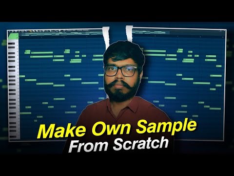 How to Create Your OWN Unique Sample From Scratch