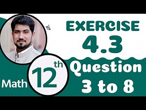 FSc Math Part 2 Chapter 4 -12th Class Math Chapter 4 Exercise 4.3 Q 3 to 6 - 2nd Year Math Chapter 4