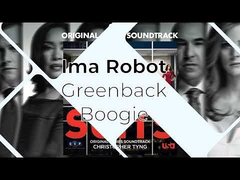 Ima Robot - Greenback Boogie /SUITS theme song/