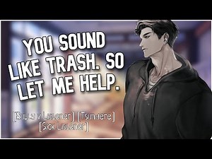[Boyfriend ASMR] Bully Forces You to Recover [Sick Listener] [Tsundere Bully] [M4F]