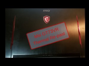 Msi GT73vr Thermal Re-paste