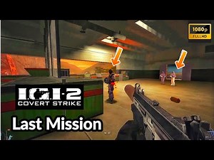 Project Igi 2 Covert Strike - LAST MISSION 😲 - unbelievable gameplay