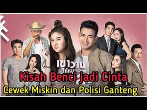 KISAH CINTA CEWE MISKIN DAN POLISI GANTENG PART 1| Benci Jadi Cinta