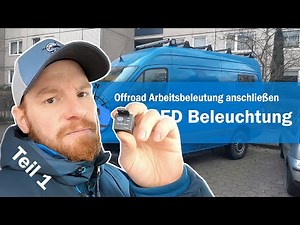 Offroad LED Arbeitsbeleuchtung Zusatzscheinwerfer Dachträger Teil 1 - Anschließen