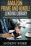 Amazon Prime and Kindle Lending Library: 2 in 1. Getting All the Benefits from Kindle Unlimited (Free books, Free Movie, Amazon Prime, amazon prime ... Prime and Kindle Lending Library) - Volume 2 | Guide books | ACM Digital Library