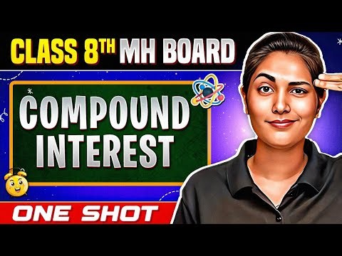 🔥Compound Interest in One Shot | Class 8 Maths | Maharashtra Board