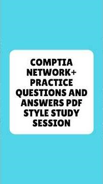 CompTIA Network+ Practice Questions and Answers PDF Style Study Session