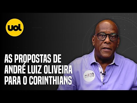 ENTREVISTA EXCLUSIVA COM ANDRÉ LUIZ OLIVEIRA, CANDIDATO À PRESIDÊNCIA DO CORINTHIANS