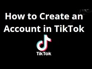 How to Create a TikTok Account — Complete Guide