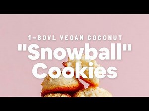 1-Bowl Vegan Coconut "Snowball" Cookies