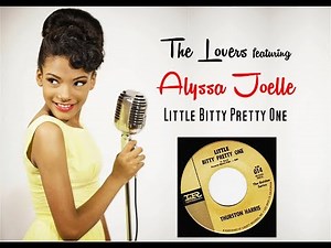 Little Bitty Pretty One - Cover by The Lovers featuring Alyssa Joelle