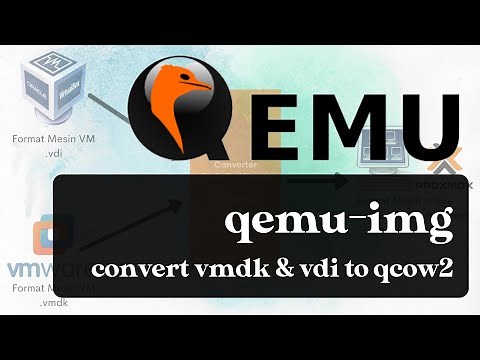 qemu-img | convert vmdk & vdi to qcow2
