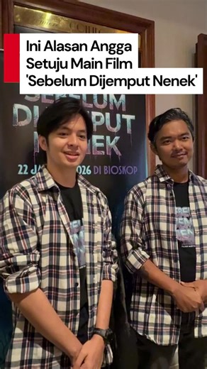 Video: Dodit, Alasan Pertama Angga Setuju Main Film 'Sebelum Dijemput Nenek'