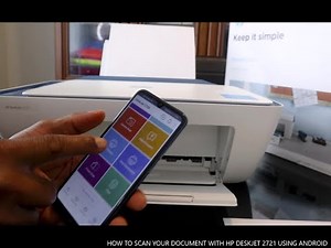 HOW TO SCAN YOUR DOCUMENT WITH HP DESKJET 2721 USING ANDROID