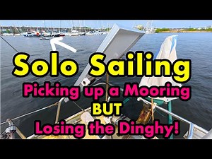 Solo Sailing Tips & Tricks - Picking up a Mooring Single Handed