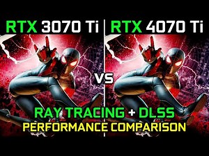 RTX 3070 Ti vs RTX 4070 Ti | Ray Tracing & DLSS Performance Comparison | 2023