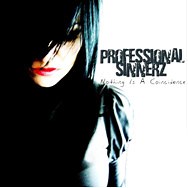 Professional Sinnerz - Nothing Is A Coincidence