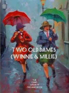 Two Old Dames (Winnie & Millie)