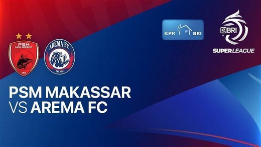 PSM Makassar vs Arema FC - BRI Super League