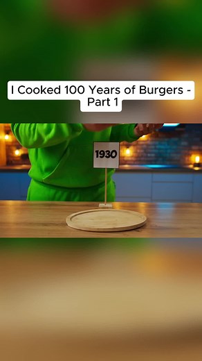 Cooking 100 Years of Burgers - Part 1: Giant & Big Food Recipes