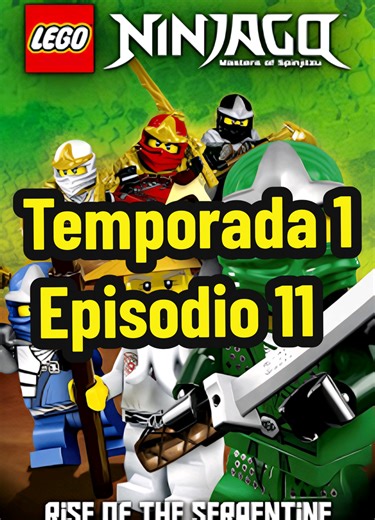 Ninjago Maestros del spinjitzu: Episodio 11-El todo de la nada (Temporada 1) #ninjago