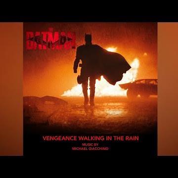 THE BATMAN | Vengeance Walking in the Rain - Michael Giacchino (Car Chase Theme)