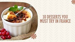 10 Desserts You Must Try In France