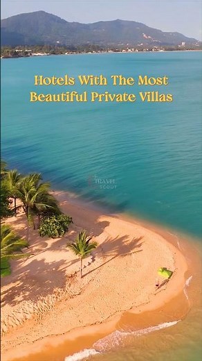 5 Luxury Hotels With The Most Beautiful Private Villas in the World