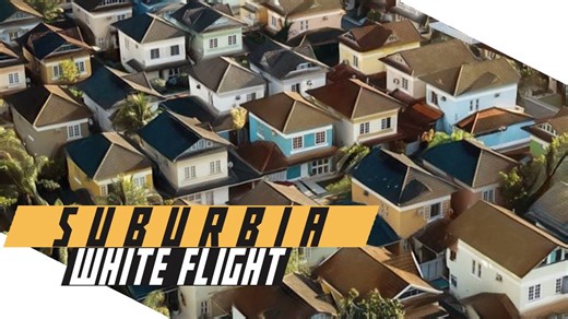 White Flight and the Birth of Suburbia