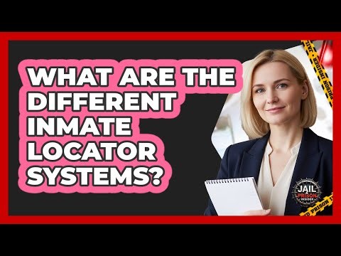What Are The Different Inmate Locator Systems?