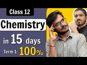 Class 12 Chemistry in 15 days | Solid Strategy for Term 1 | Board Exam