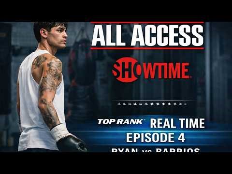 ALL ACCESS: Ryan Garcia vs Mario Barrios | Ep 4 | Full Episode