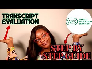 Complete Tutorial On Transcript And Credential (WES)Evaluation For International Students(2024)