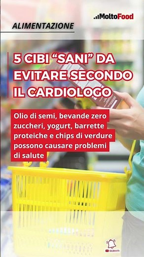 5 cibi sani da evitare secondo il cardiologo